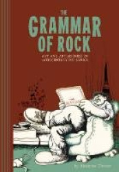 The Grammar Of Rock - Art and Artlessness