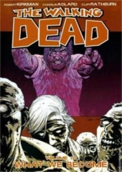Walking Dead Volume 10: What We Become