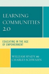 Learning Communities 2.0 - Educating in the Age of Empowerment