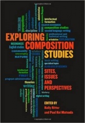 Exploring Composition Studies - Sites, Issues, Perspectives