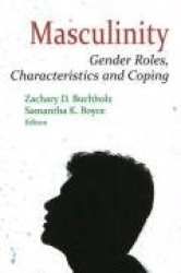 Masculinity - Gender Roles, Characteristics & Coping