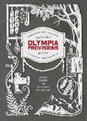 Olympia Provisions - Cured Meats and Tales from an American Charcuterie [A Cookbook]
