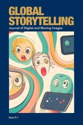 Global Storytelling, vol. 5, no. 1 - Digital Narratives in Transnational Circulation: Power, Vulnerability, and Creative Possibi
