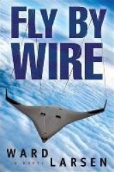 Fly By Wire - A Jammer Davis Thriller