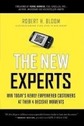 New Experts - Win Today's Newly Empowered Customers at Their 4 Decisive Moments