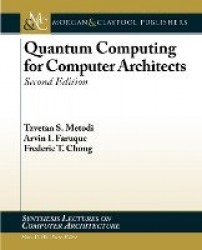 Quantum Computing for Computer Architects