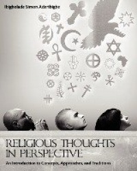 Religious Thoughts in Perspective - An Introduction to Concepts, Approaches, and Traditions