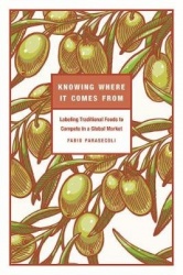 Knowing Where It Comes From - Labeling Traditional Foods to Compete in a Global Market