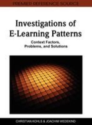 Investigations of E-Learning Patterns - Context Factors, Problems and Solutions