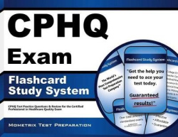 Cphq Exam Flashcard Study System