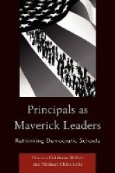 Principals as Maverick Leaders - Rethinking Democratic Schools