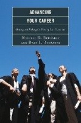 Advancing Your Career - Getting and Making the Most of Your Doctorate