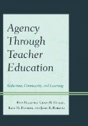 Agency through Teacher Education - Reflection, Community, and Learning