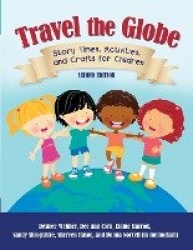 Travel the Globe - Story Times, Activities, and Crafts for Children
