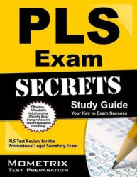 Pls Exam Secrets Study Guide: Pls Test Review for the Professional Legal Secretary Exam