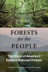 Forests for the People - The Story of America's Eastern National Forests