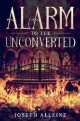 Alarm to the Unconverted - Annotated