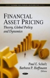 Financial Asset Pricing - Theory, Global Policy & Dynamics