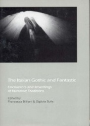 The Italian Gothic and Fantastic - Encounters and Rewritings of Narrative Traditions