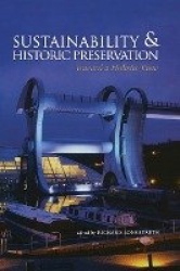 Sustainability & Historic Preservation - Toward a Holistic View