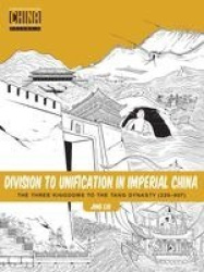 Division to Unification in Imperial China - The Three Kingdoms to the Tang Dynasty (220907)
