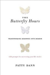 The Butterfly Hours - Transforming Memories into Memoir
