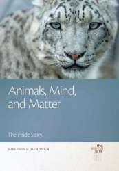 Animals, Mind, and Matter - The Inside Story