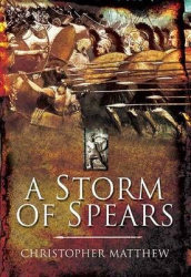 A Storm of Spears - Understanding the Greek Hoplite at War
