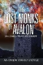 The Lost Monks of Avalon - 'Avalonian Traveller's Guide'