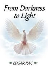 From Darkness to Light