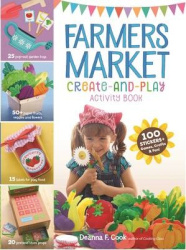 Farmers Market Create-And-Play Activity Book: 100 Stickers + Games, Crafts&Fun!