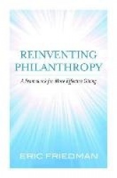 Reinventing Philanthropy - A Framework for More Effective Giving
