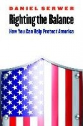 Righting the Balance - How You Can Help Protect America