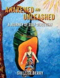 Awakened and Unleashed - A Journey of Self-Discovery