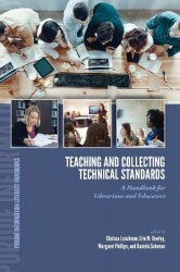 Teaching and Collecting Technical Standards - A Handbook for Librarians and Educators