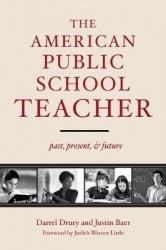 The American Public School Teacher - Past, Present and Future