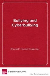 Bullying and Cyberbullying - What Every Educator Needs to Know