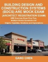 Building Design and Construction Systems (BDCS) ARE Mock Exam (Architect Registration Exam) - ARE Overview, Exam Prep Tips, Mult