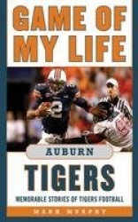 Game of My Life Auburn Tigers