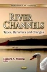 River Channels - Types, Dynamics & Changes