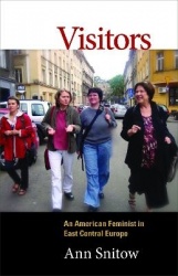 Visitors - An American Feminist in East Central Europe