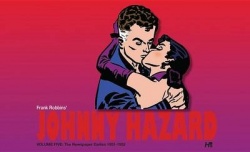Johnny Hazard: The Newspaper Dailies Volume 5