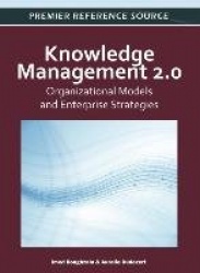 Knowledge Management 2.0 - Organizational Models and Enterprise Strategies