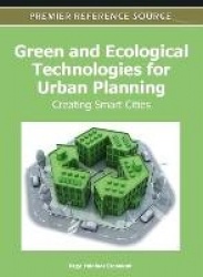 Green and Ecological Technologies for Urban Planning - Creating Smart Cities