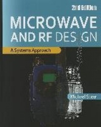 Microwave and RF Design - A Systems Approach