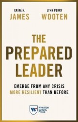 The Prepared Leader - Emerge from Any Crisis More Resilient Than Before