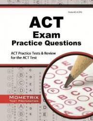 ACT Exam Practice Questions: ACT Practice Tests&Review for the ACT Test