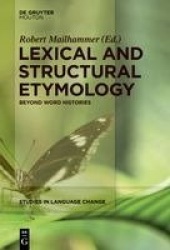Lexical and Structural Etymology - Beyond Word Histories