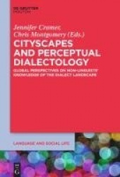 Cityscapes and Perceptual Dialectology - Global Perspectives on Non-Linguists’ Knowledge of the Dialect Landscape