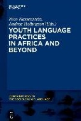 Youth Language Practices in Africa and Beyond